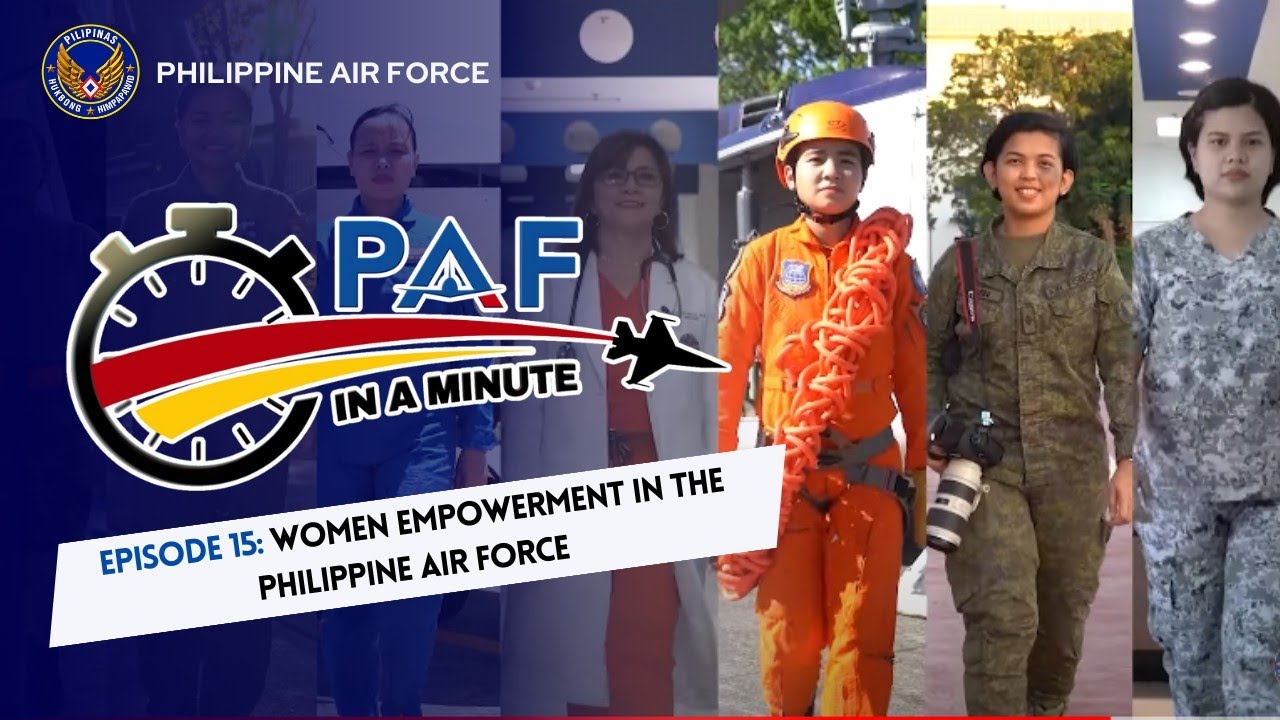PAF-IN-A-MINUTE | Episode 15: Women Empowerment in the Philippine Air Force