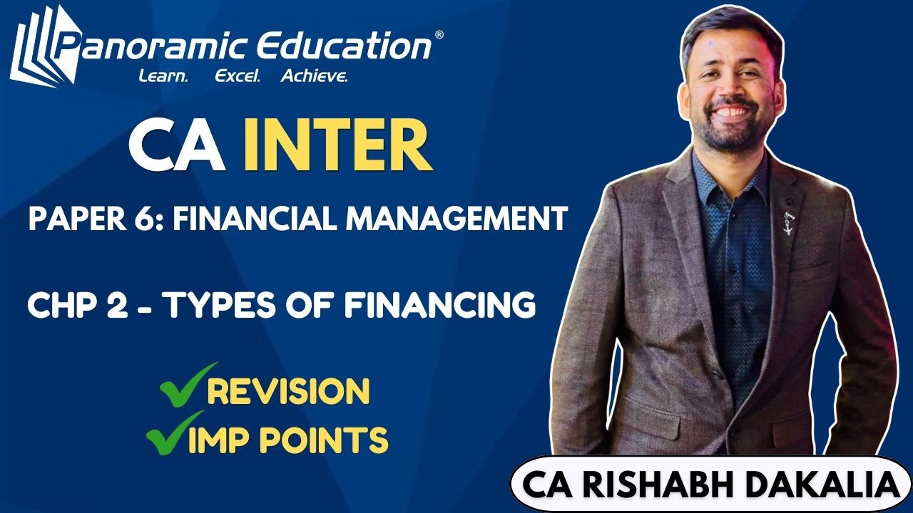 CA Inter | Timeless Tips on Quick Revision of Types of Financing | CA Rishabh Dakalia