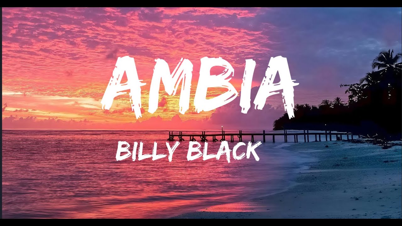 Ambia - Billy Black