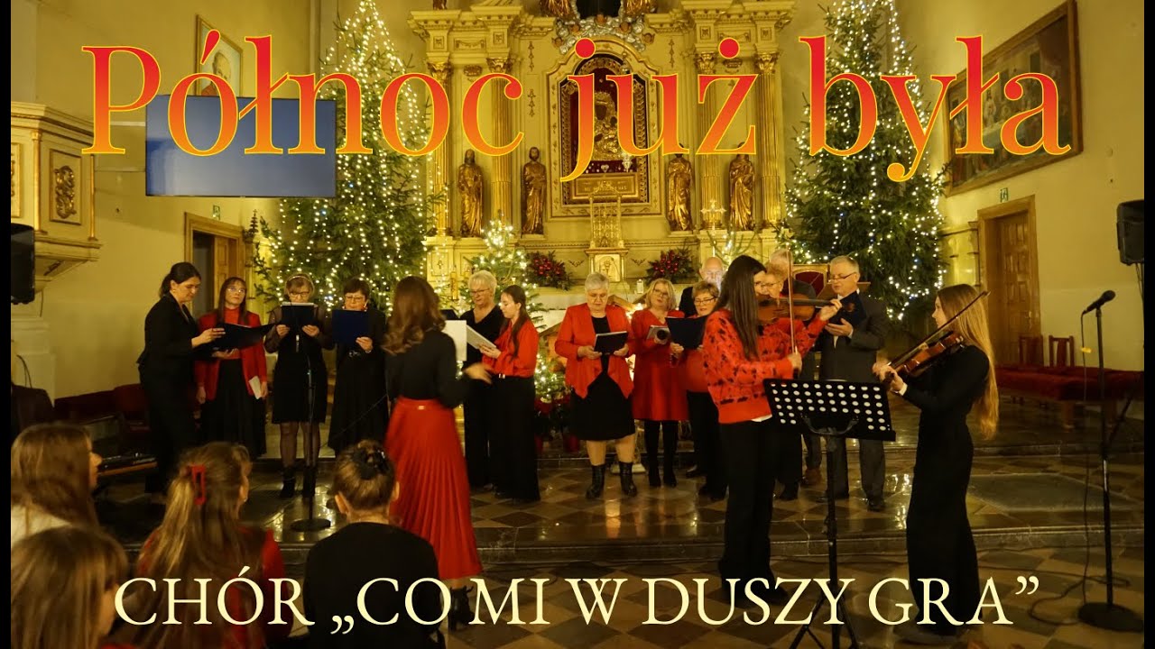 Chór „Co mi w duszy gra” – „Północ już była” | Magnuszewskie Kolędowanie