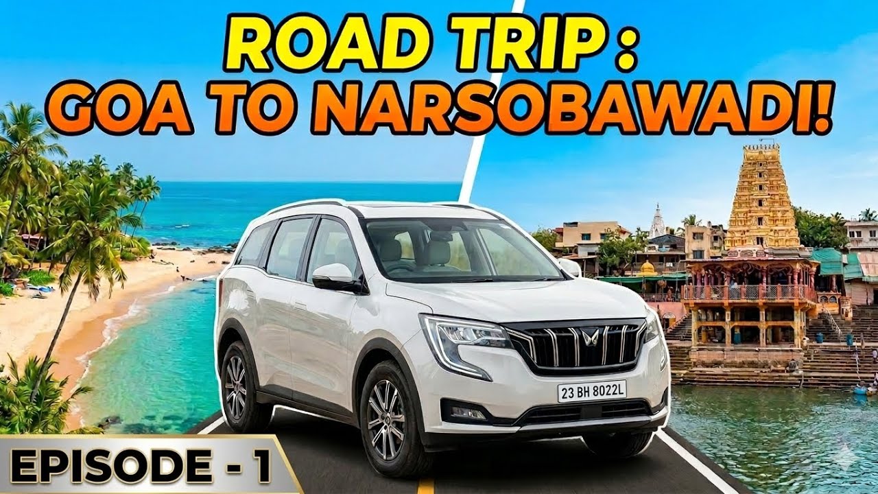 Goa to Narsobachi Wadi & Balu Mama Road Trip via Amboli Ghat | Konkan Scenic Drive | XUV 700| 