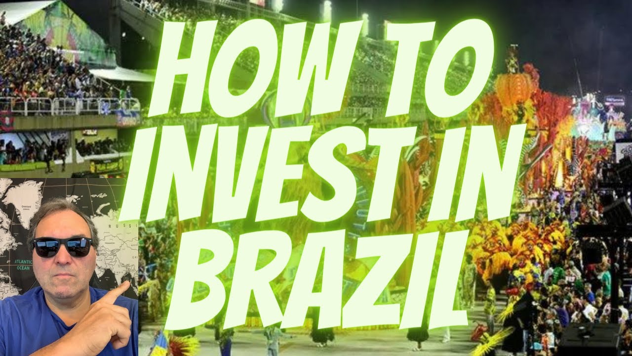 How to Invest in Brazil