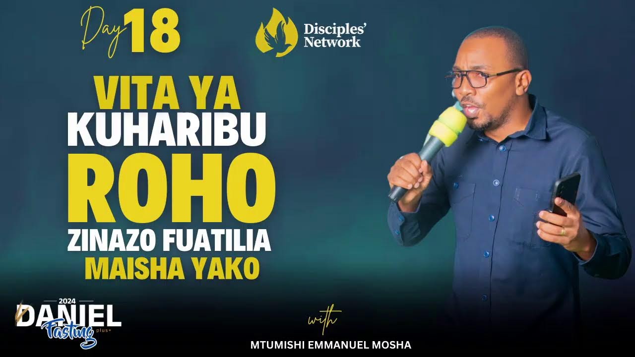KUHARIBU ROHO ZINAZOFATILIA MAISHA YAKO NA MT. EMMANUEL MOSHA ||18|09|2024|| Lango la Saa 6 MCHANA