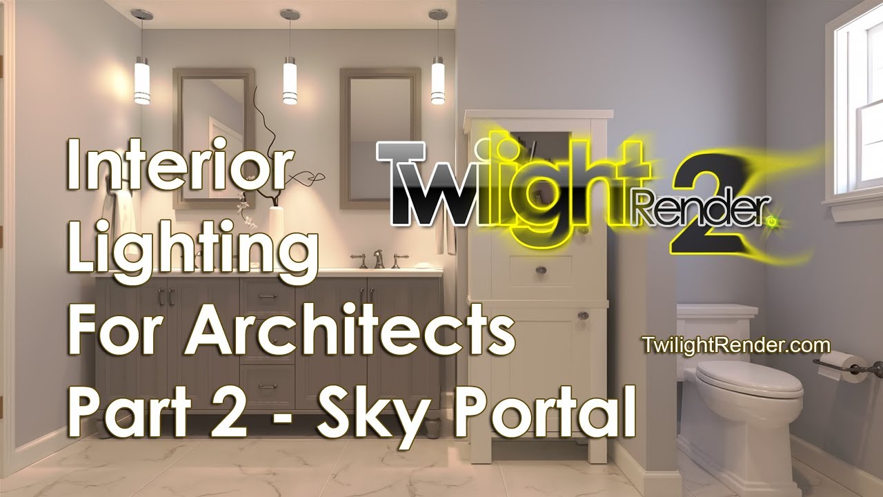 Twilight Render Tutorial Interior Lighting Part 2 Sky Portal and Natural Light