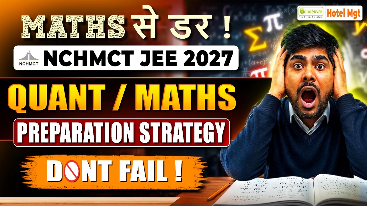 How to Crack Quant Section in NCHMCT JEE 2027 | NCHMCT JEE Maths Section Preparation Strategy