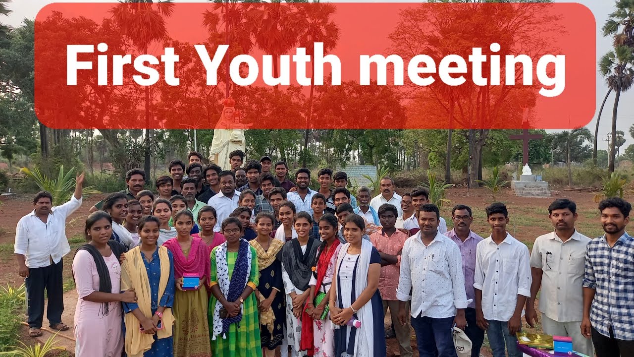 First Youth meeting on 29 May 2022 Chebrolu Maria Matha Shrine