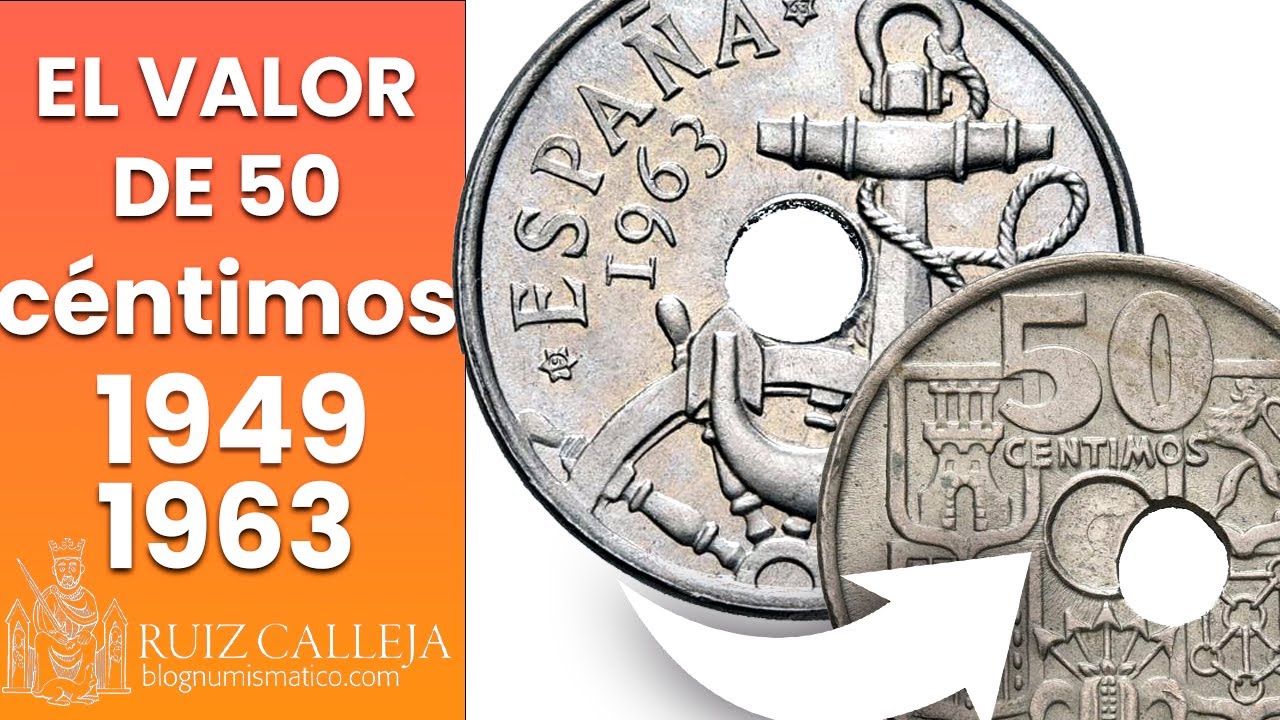 ¿Cuánto valen los 50 céntimos de 1949 y 1963? | VALOR REAL DE LAS PESETAS