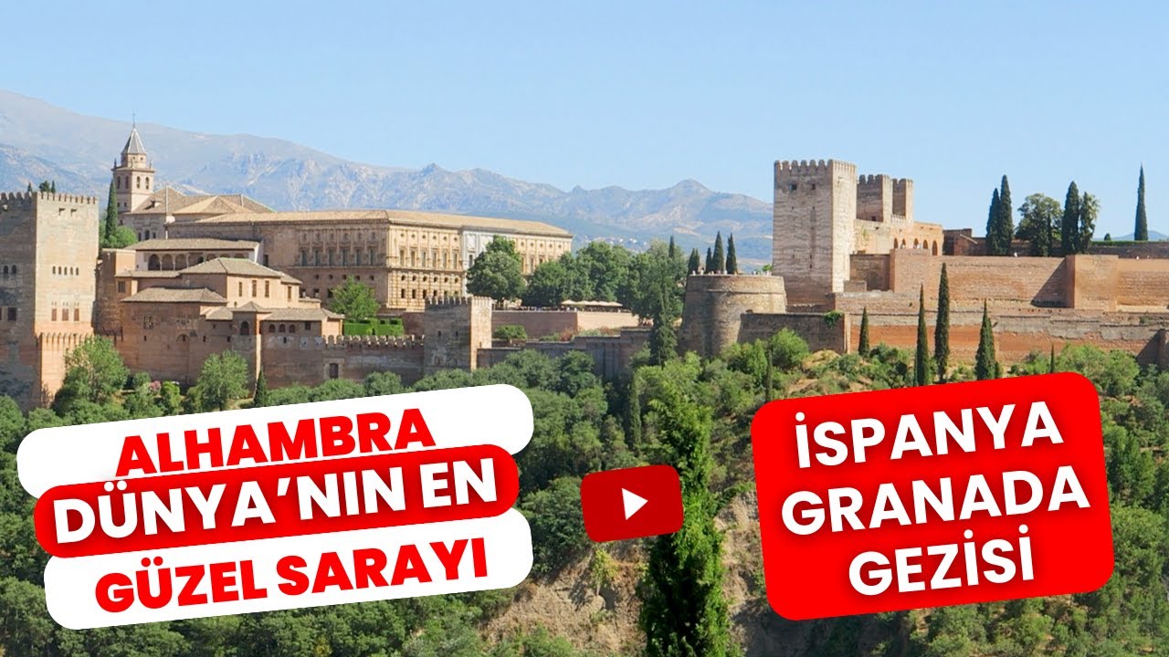 İSPANYA GRANADA GEZİSİ!! DÜNYA'NIN EN GÜZEL SARAYI ''ALHAMBRA''