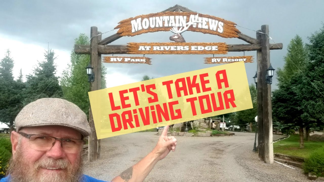 Mountain Views at Rivers Edge RV Resort Tour 