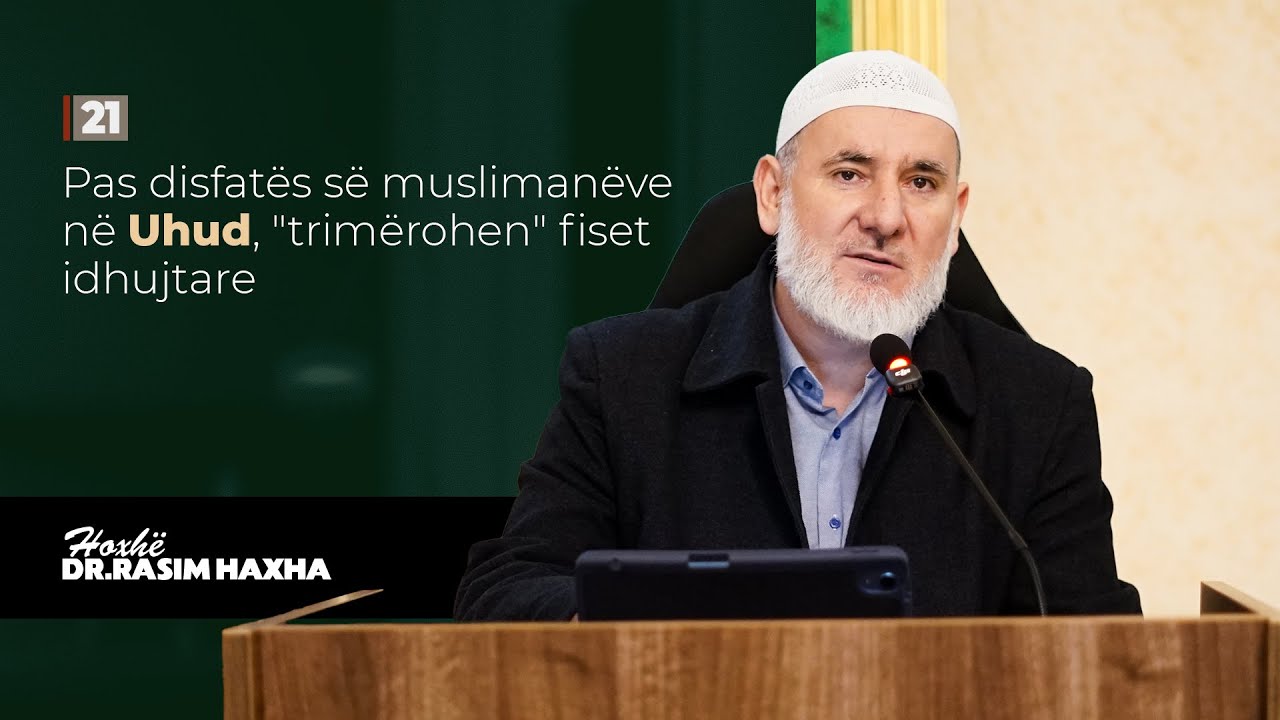 21. Pas disfatës së muslimanëve në Uhud, 