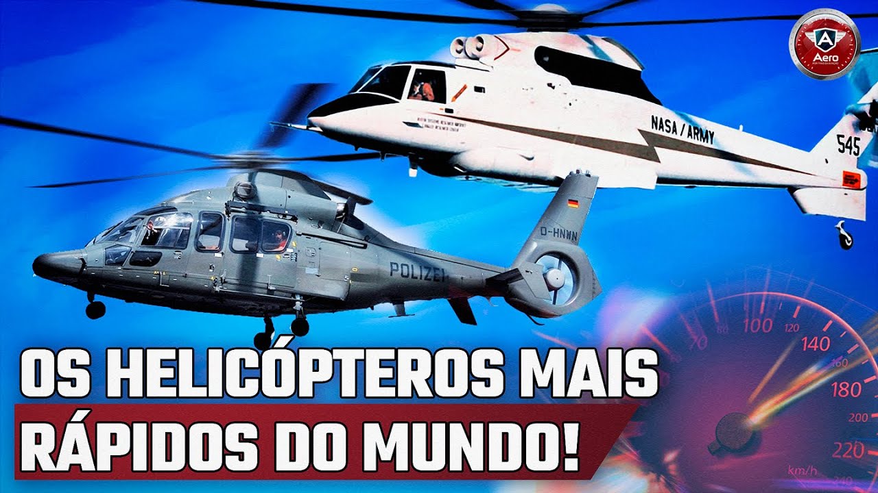 Quais são os HELICÓPTEROS MAIS RÁPIDOS do MUNDO?
