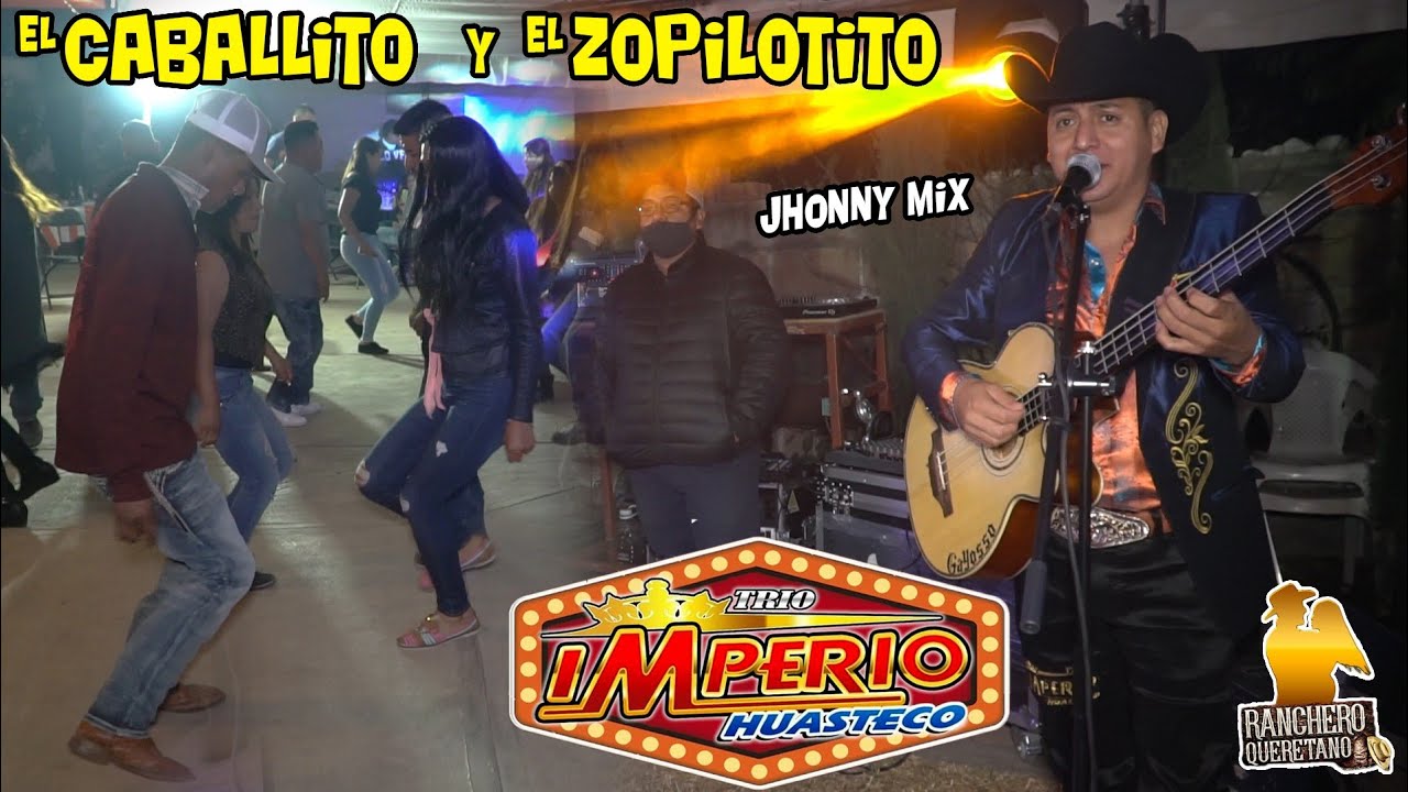 Trio Imperio Huasteco - El Caballito y el zopilotito