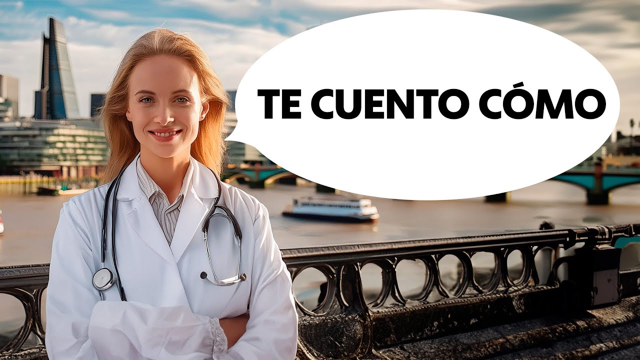 👨‍⚕️​ Cómo ser médico en el Reino Unido 👨‍⚕️​