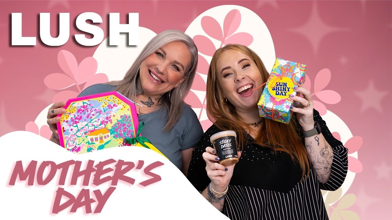 Lush Mothers Day!