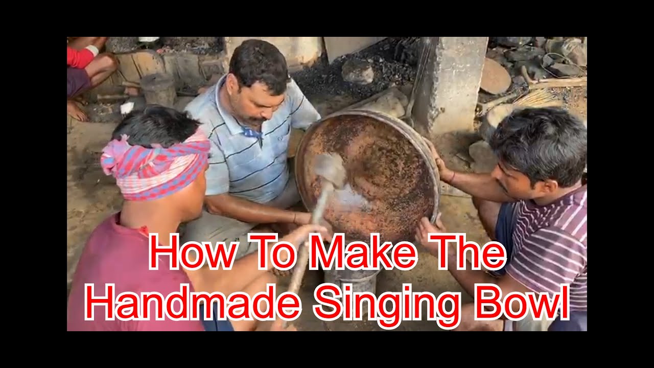 How Singing Bowls are made?