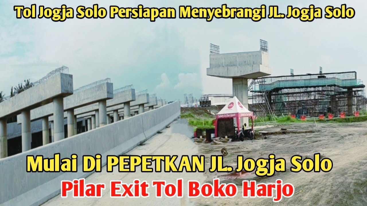 MULAI DI PEPETKAN JL. JOGJA SOLO PILAR EXIT TOL BOKO HARJO TOL JOGJA SOLO