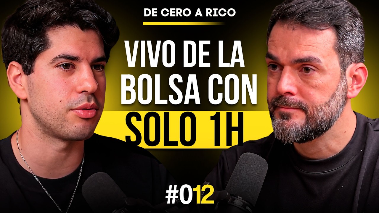 DE CERO A RICO #12 con Óscar González | De INFORMÁTICO a VIVIR de la BOLSA con solo 1h a la SEMANA