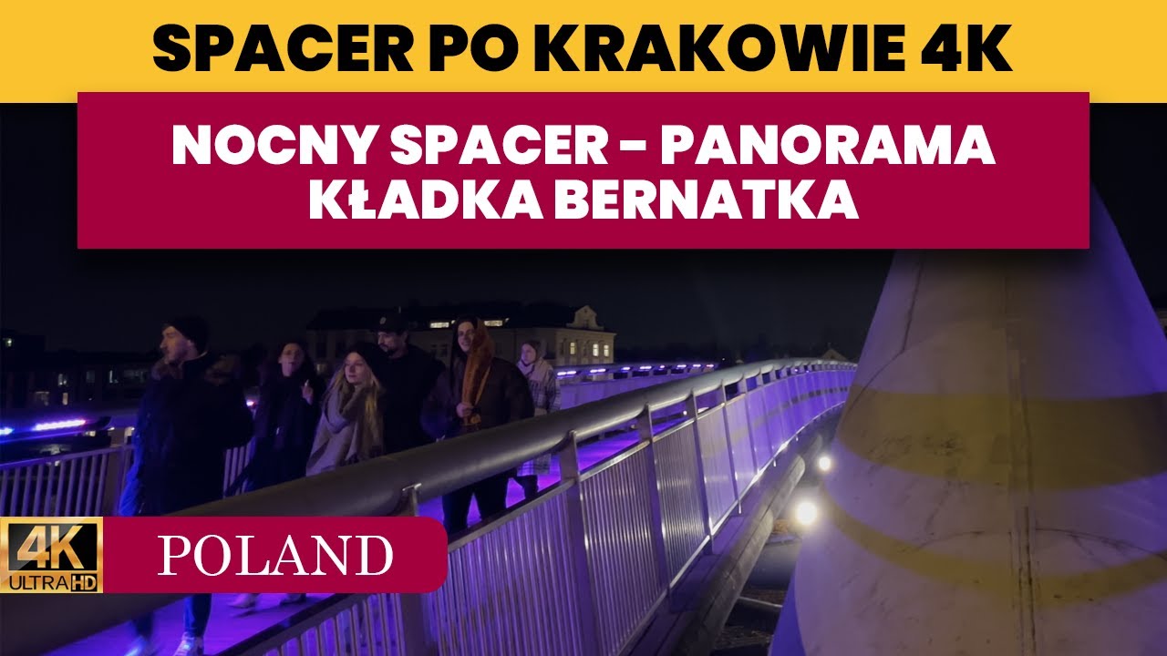 Nocny spacer z Podgórza na Kazimierz w Krakowie - Panorama nocnego Krakowa - Most Piłsudskiego 🌙