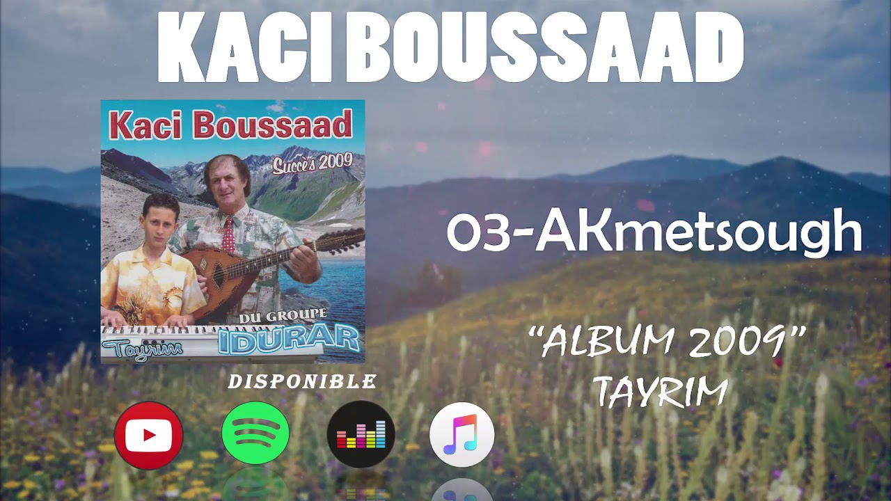 Kaci Boussaad-Akmetsough-2009-[Audio]-
