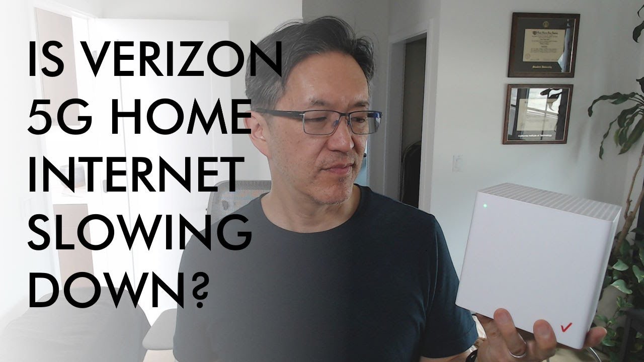 Is Verizon 5G Home Internet Slowing Down?