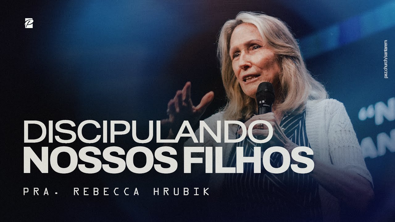 Discipulando Os Nossos Filhos || Paz Church Santarém