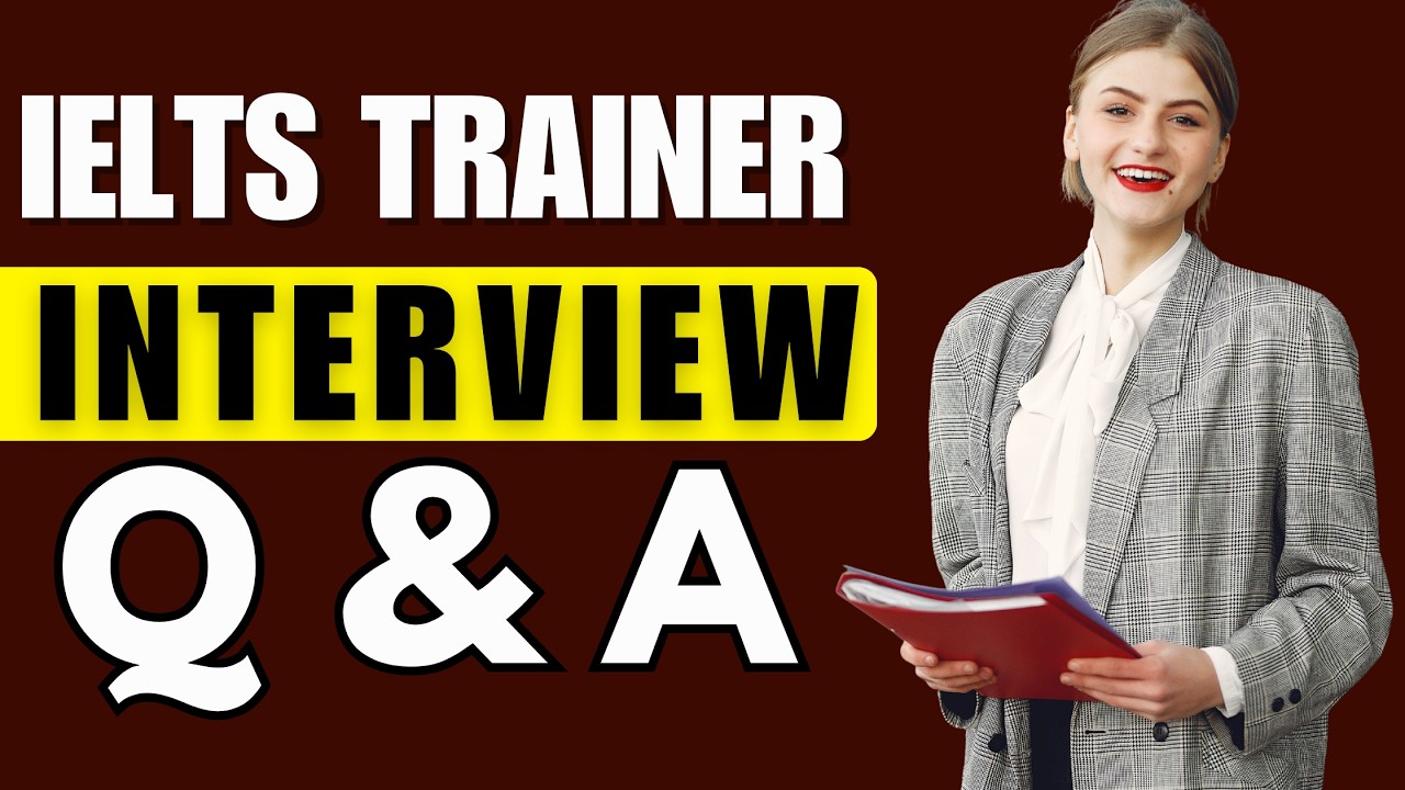 Top 25 IELTS Trainer Interview Questions and Answers for 2026
