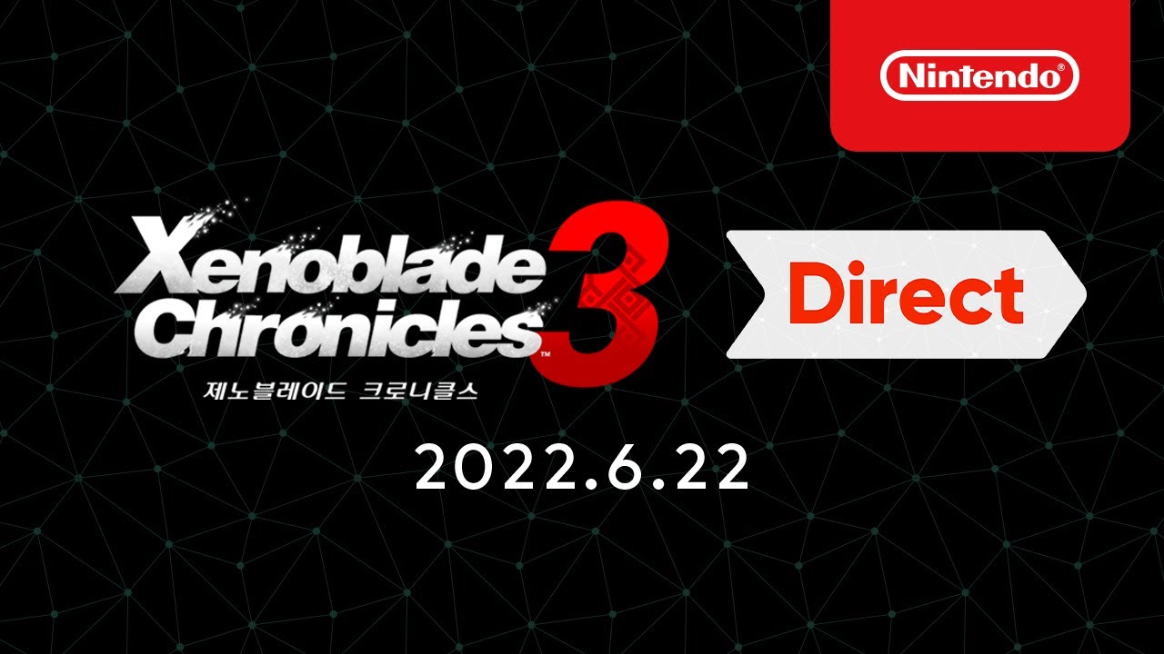 제노블레이드 크로니클스 3 Direct 2022.6.22