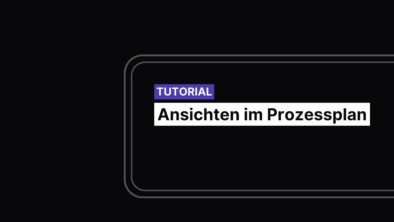 Ansichten im Prozessplan - lcmd