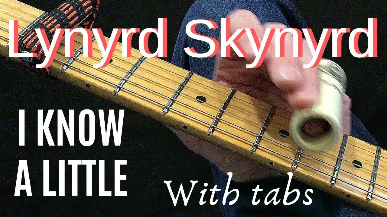 I Know A Little - Lynyrd Skynyrd - Intro & Slide Solo