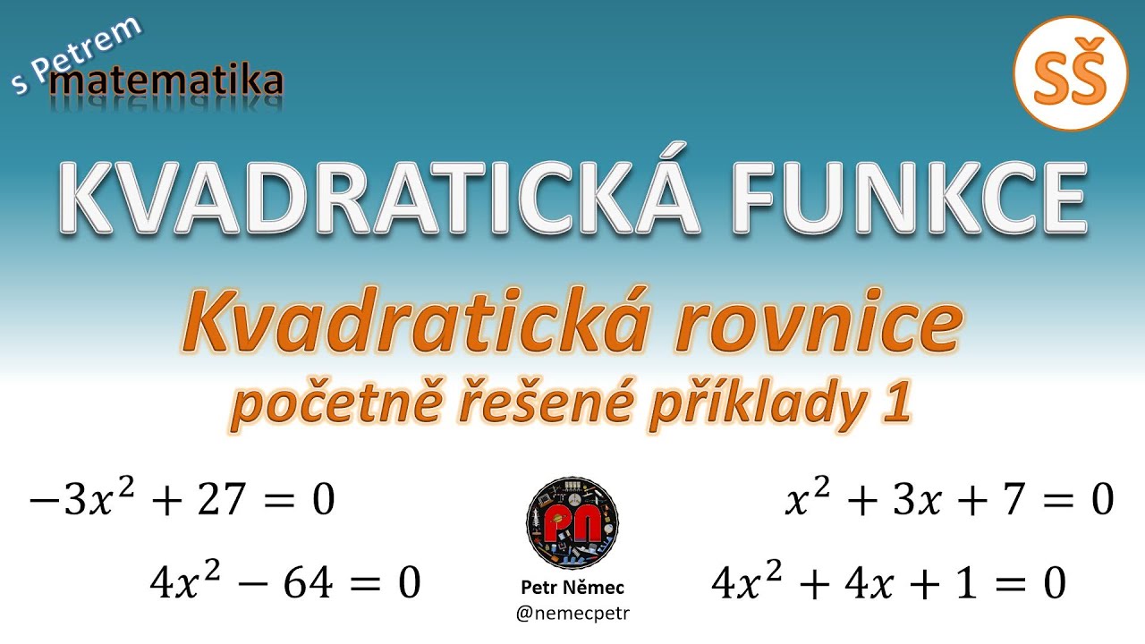 Kvadratická rovnice - řešené příklady 1 - matematika SŠ