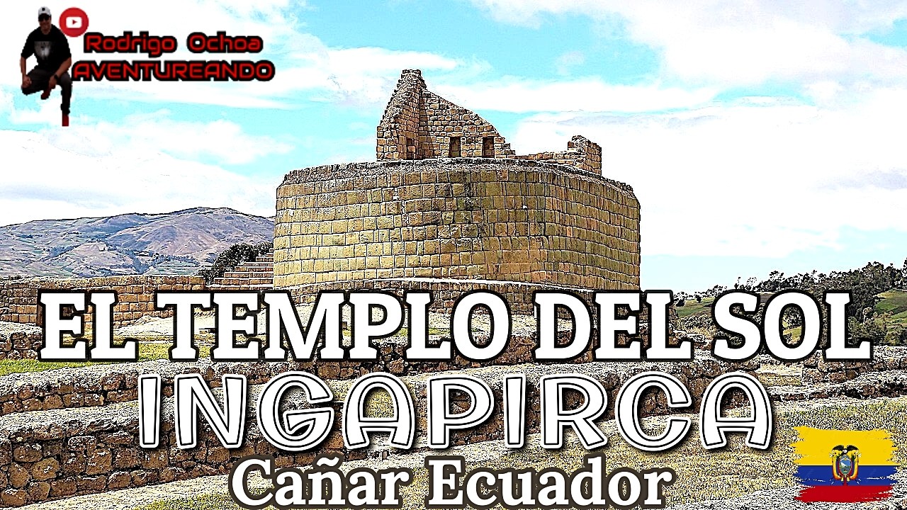 INGAPIRCA EL TEMPLO DEL SOL EN ECUADOR