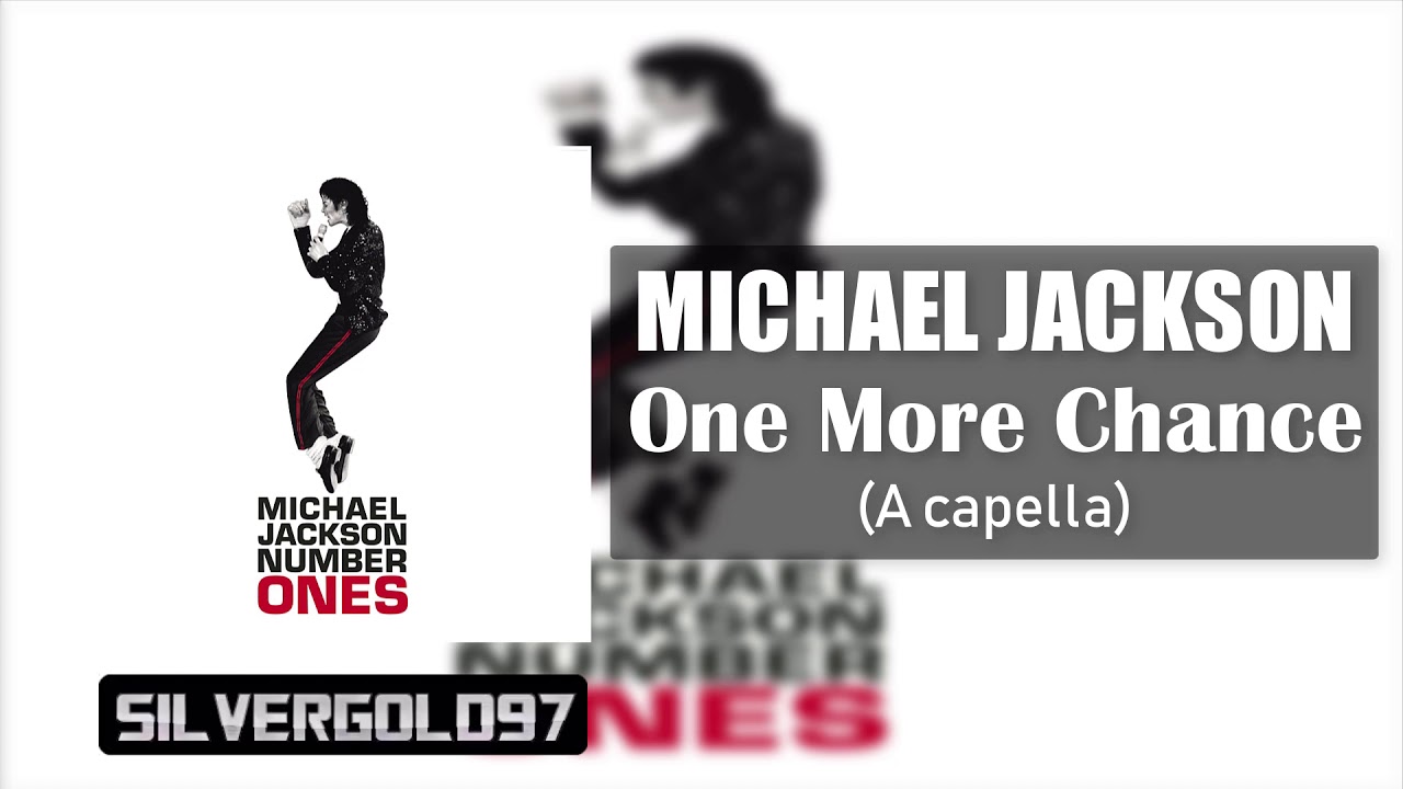 🔴 Michael Jackson - One more chance (Acapella)