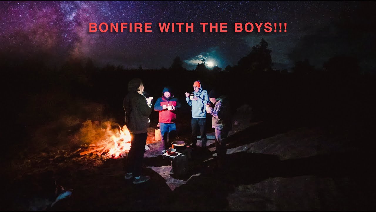 Bonfire w/ the Boys!!!