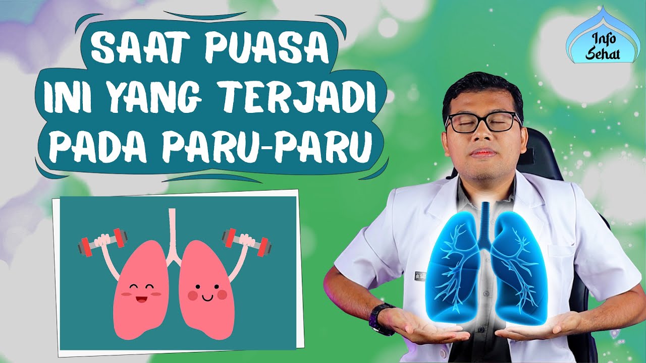 MANFAAT PUASA UNTUK KESEHATAN PARU PARU - DOKTER SADDAM ISMAIL
