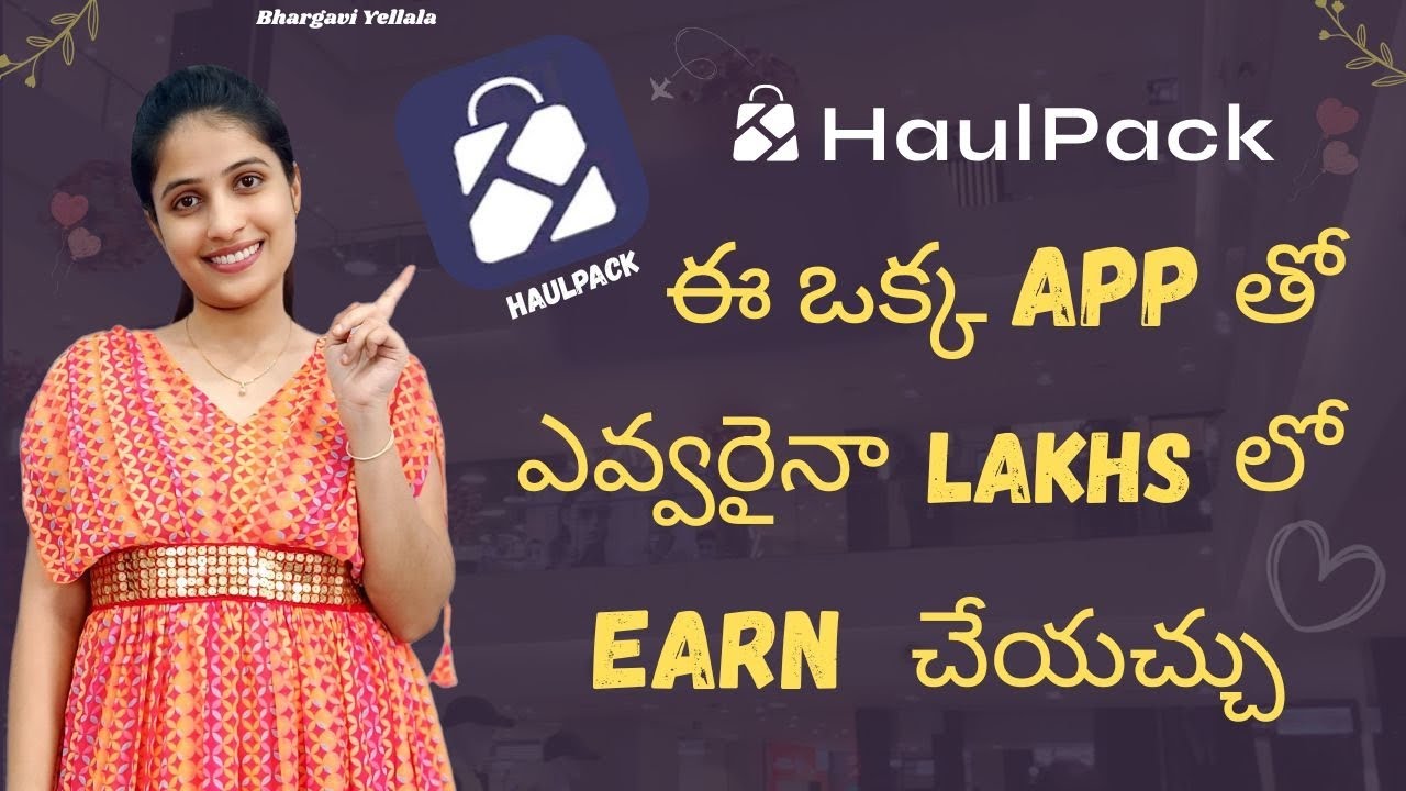 What is Haulpack | How to generate income using Haulpack | Detailed video in telugu @bhargaviyellala