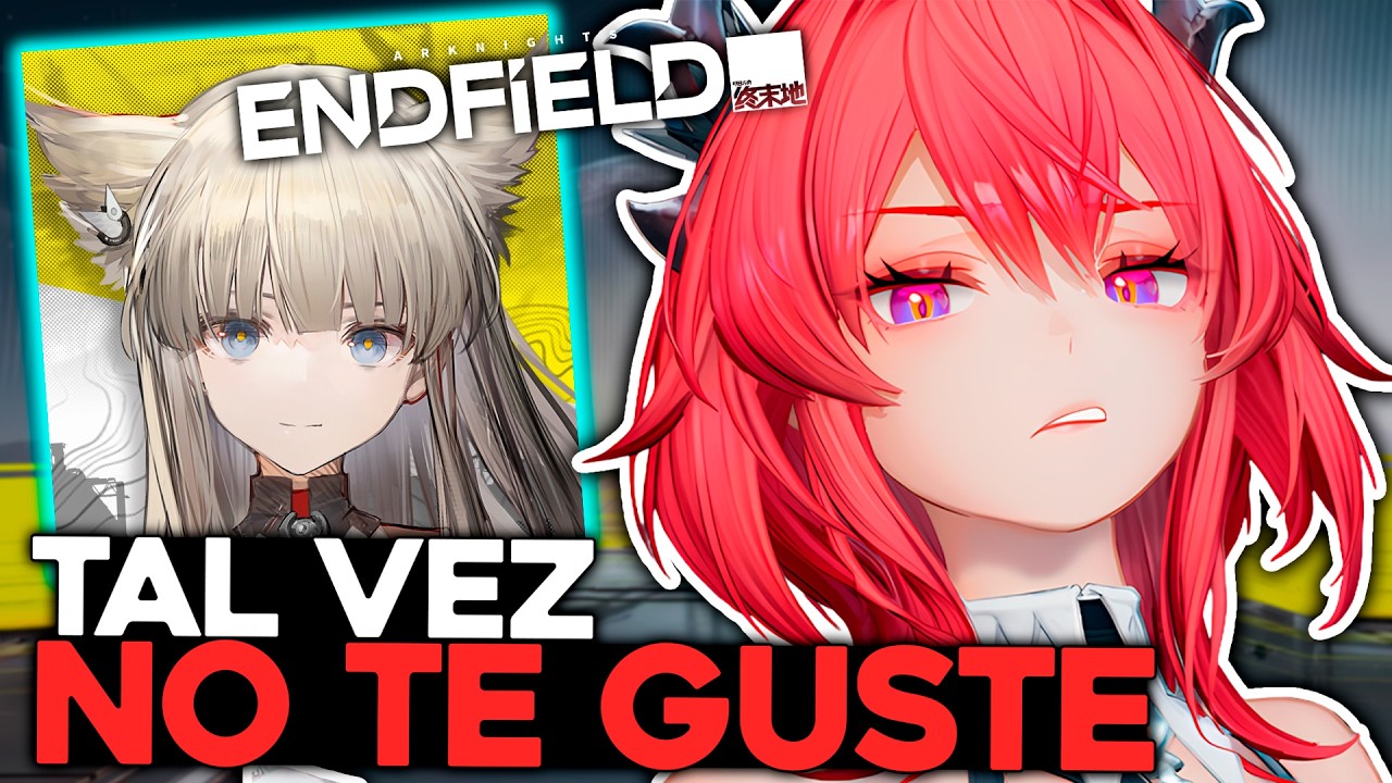 Arknights Endfield NO ES PARA TODOS