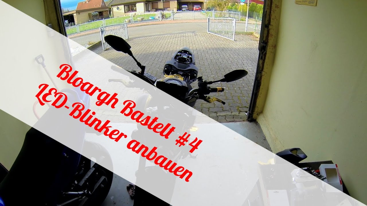Bloargh Bastelt #4 - LED-Blinker anbauen | Yamaha MT-07 | Motovlog