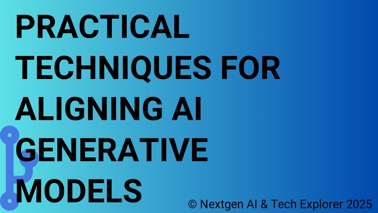 Practical Techniques for Aligning AI Generative Models