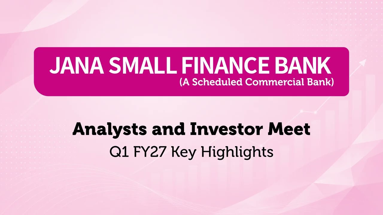 Jana Small Finance Bank Limited- Analysts and Investor Meet Q1 FY 27
