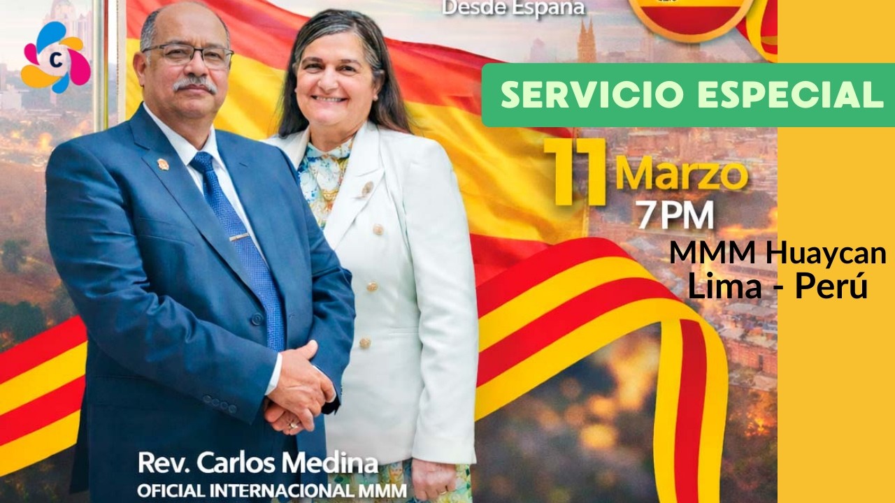 Visita Especial Rev. Carlos Medina | MMM Huaycan, Lima - Perú 2026 (Servicio Especial)