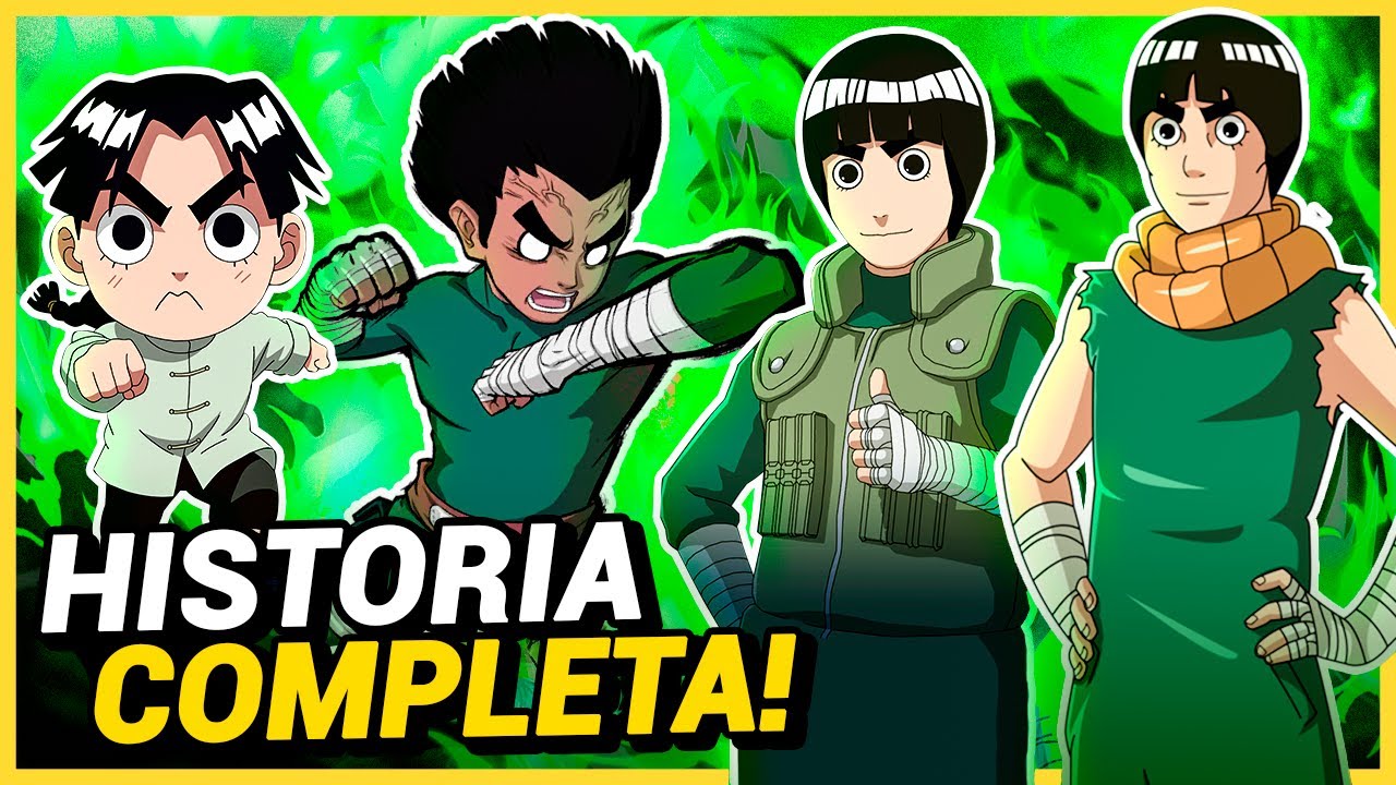 A HISTÓRIA COMPLETA DO ROCK LEE | O MAIS ESFORÇADO EM NARUTO
