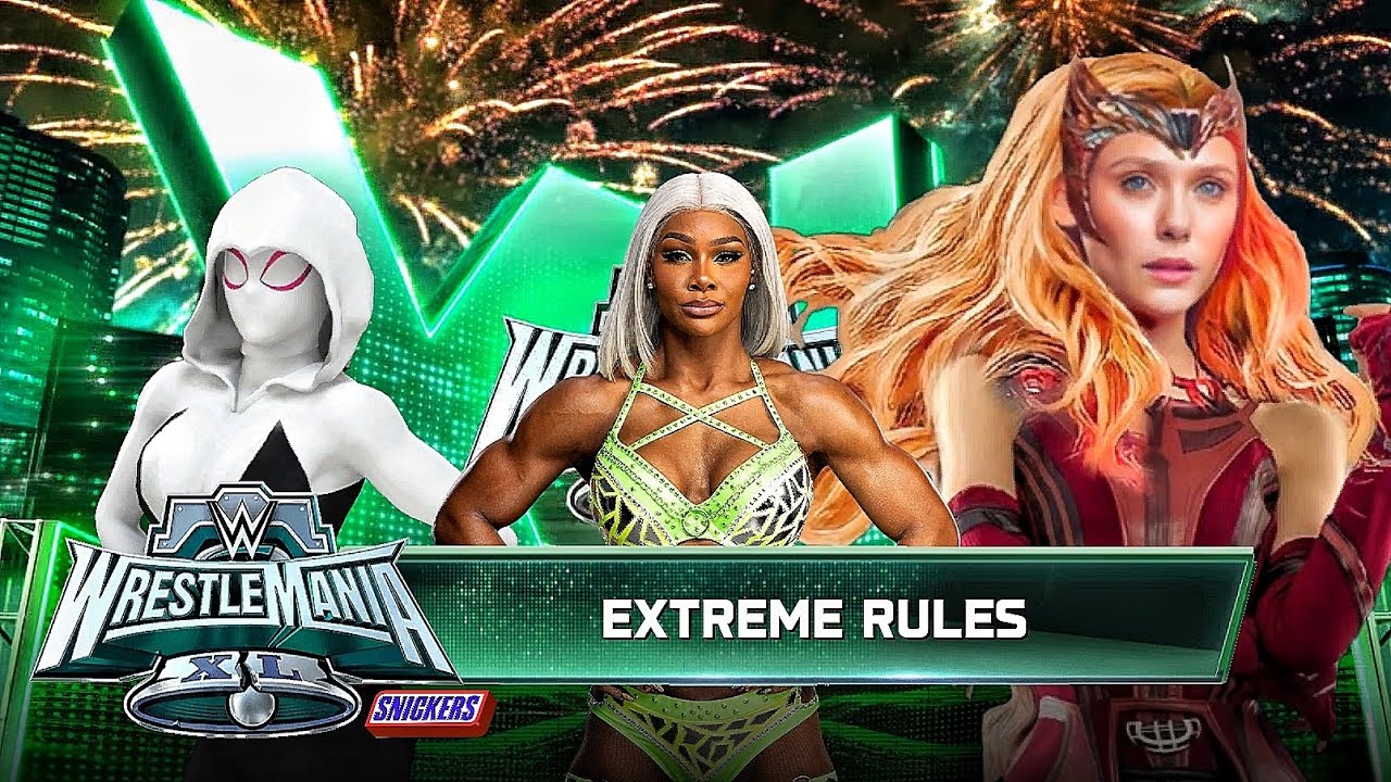 Jade Cargill Vs Spider Gwen Vs Scarlet Witch - Extreme Rules Match At WWE Wrestlemania