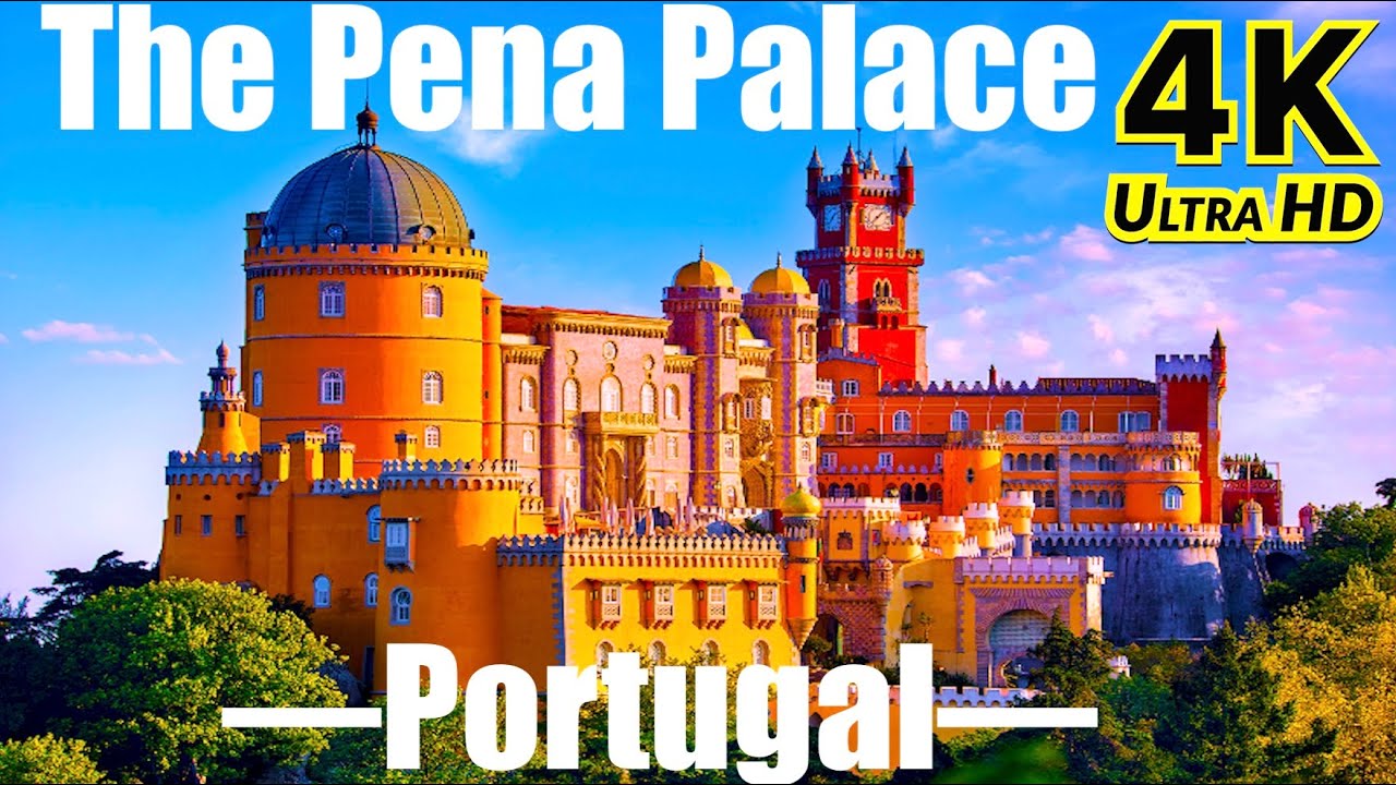Pena Palace, Sintra Portugal in 4K UHD