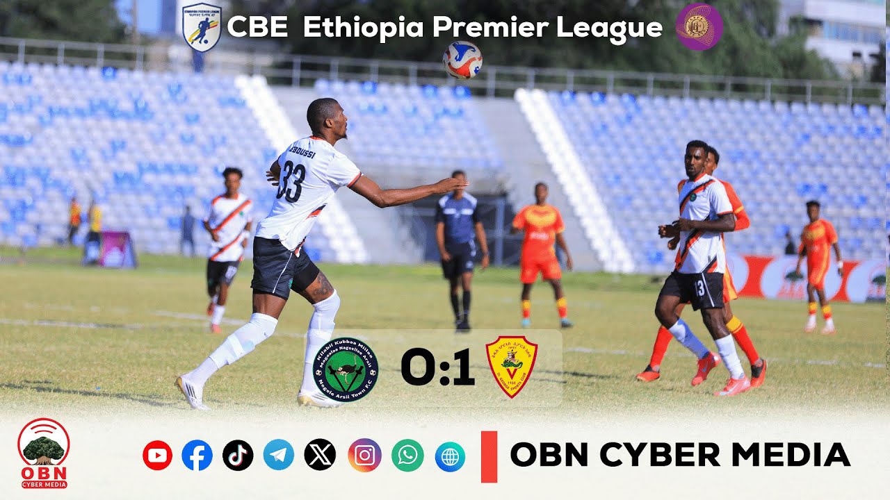 'Match Highlights' Nagele Arsi vs St george Cuunfaa Tapha Arsii Nageelleefi Qiddis Goorgis