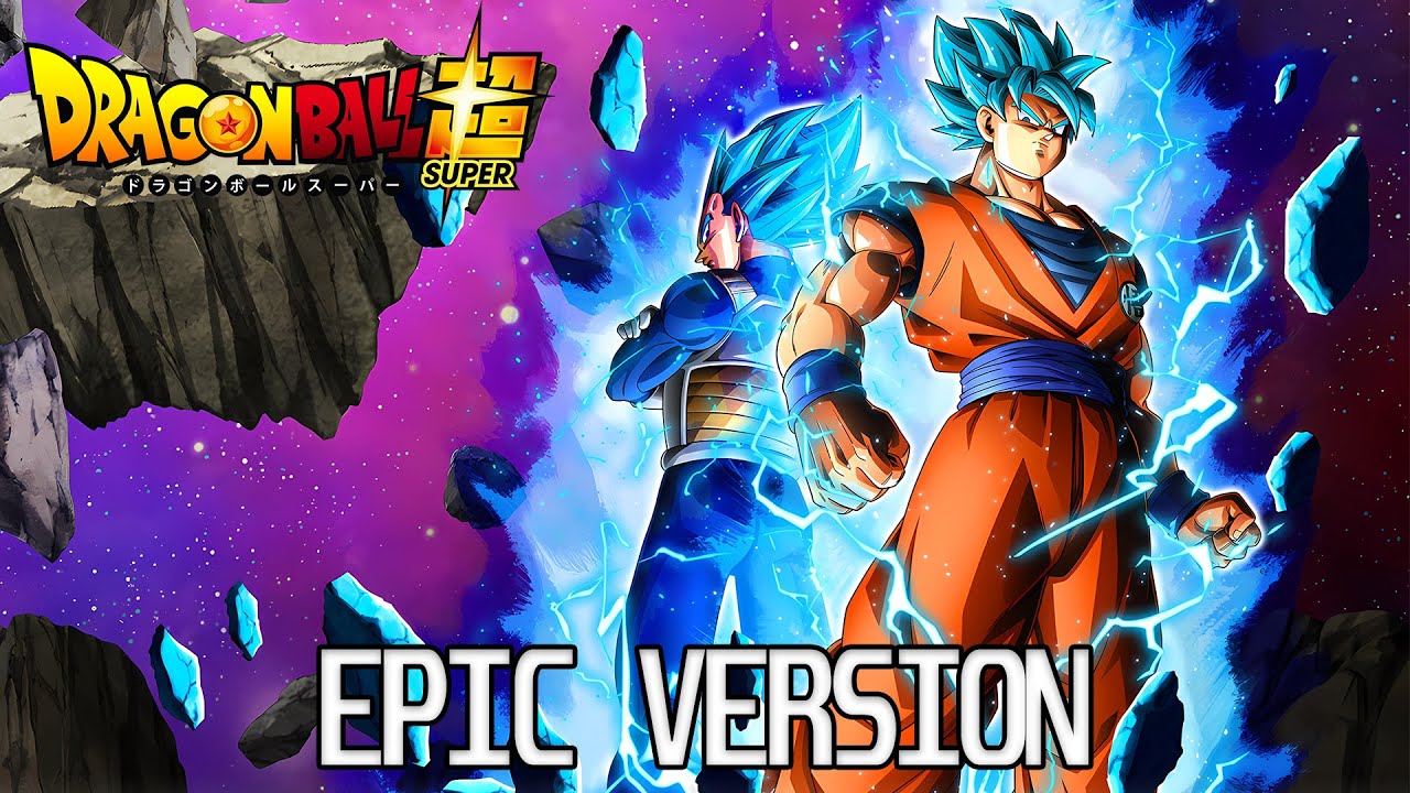 Dragon Ball Super: Dream Tag Match | EPIC VERSION (ドラゴンボール 超 スーパー OST)