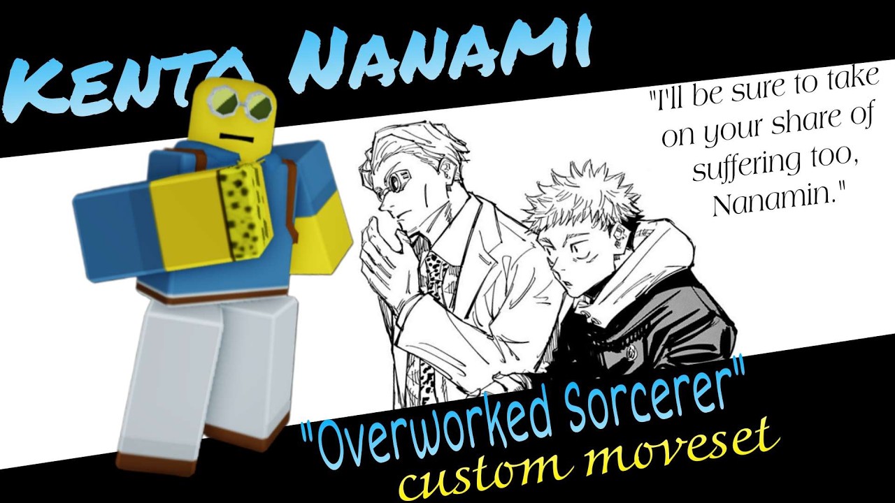 Kento Nanami Custom Moveset! [JJs Skill Builder V3]