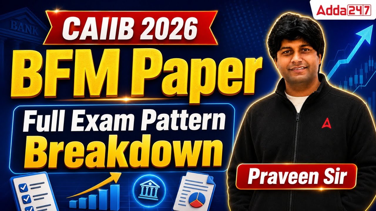 Структура экзамена BFM | Полный разбор от Praveen Sir | CAIIB Дек 2026