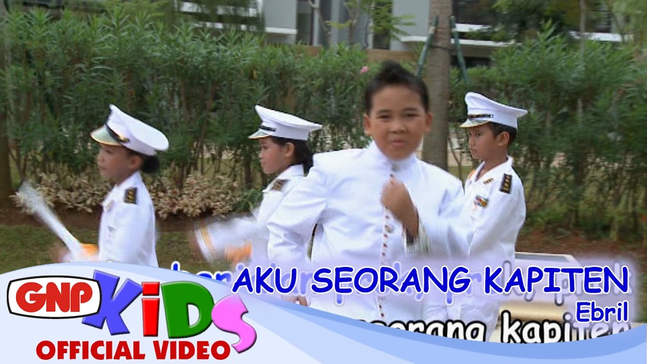 Aku Seorang Kapiten - Ebril | Lagu Anak Sepanjang Masa