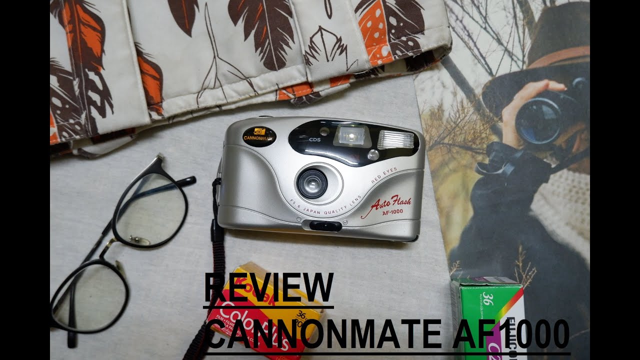 Review Kamera Analog Cannonmate AF1000 Auto Flash + C4R4 M3M4S4N9 R0LL K4M3R4