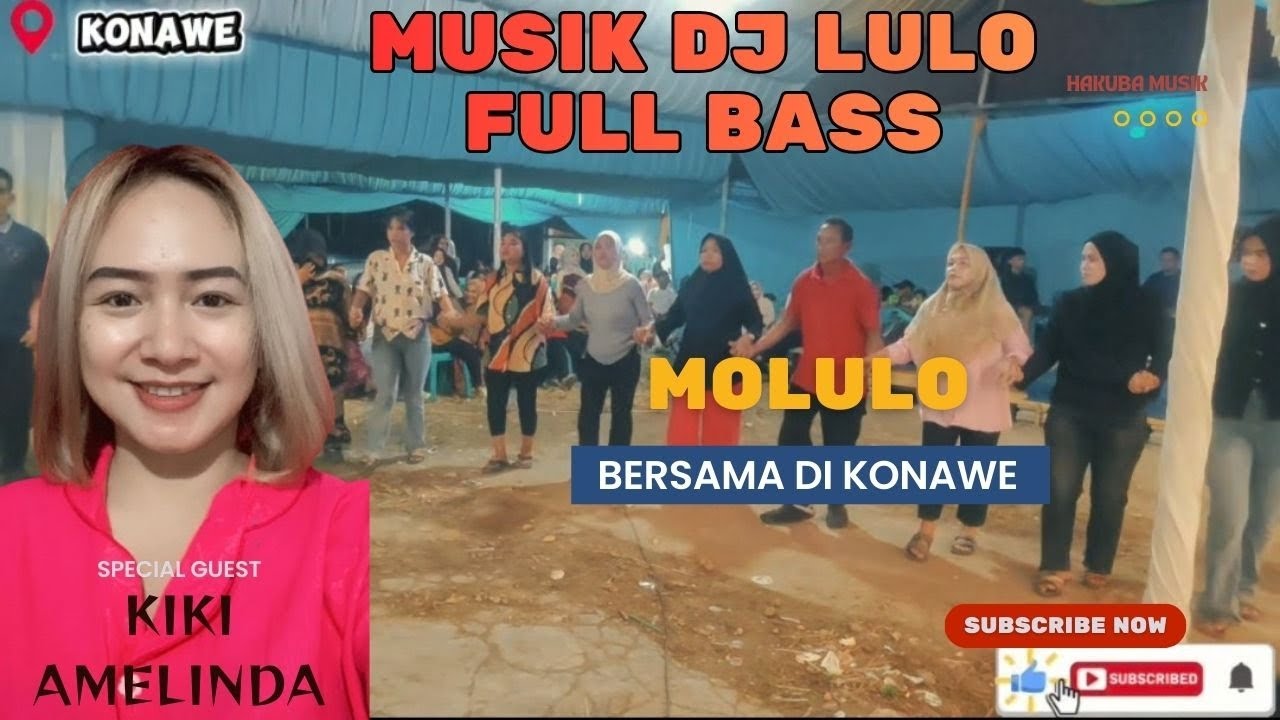 Dj Lulo🔥 Bersama🎙️Kiki Amelinda🎹Hakuba Musik Elekton📍Konawe
